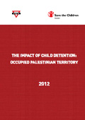 Impact of Child Detention: Occupied Palestinian Territory, January 2012